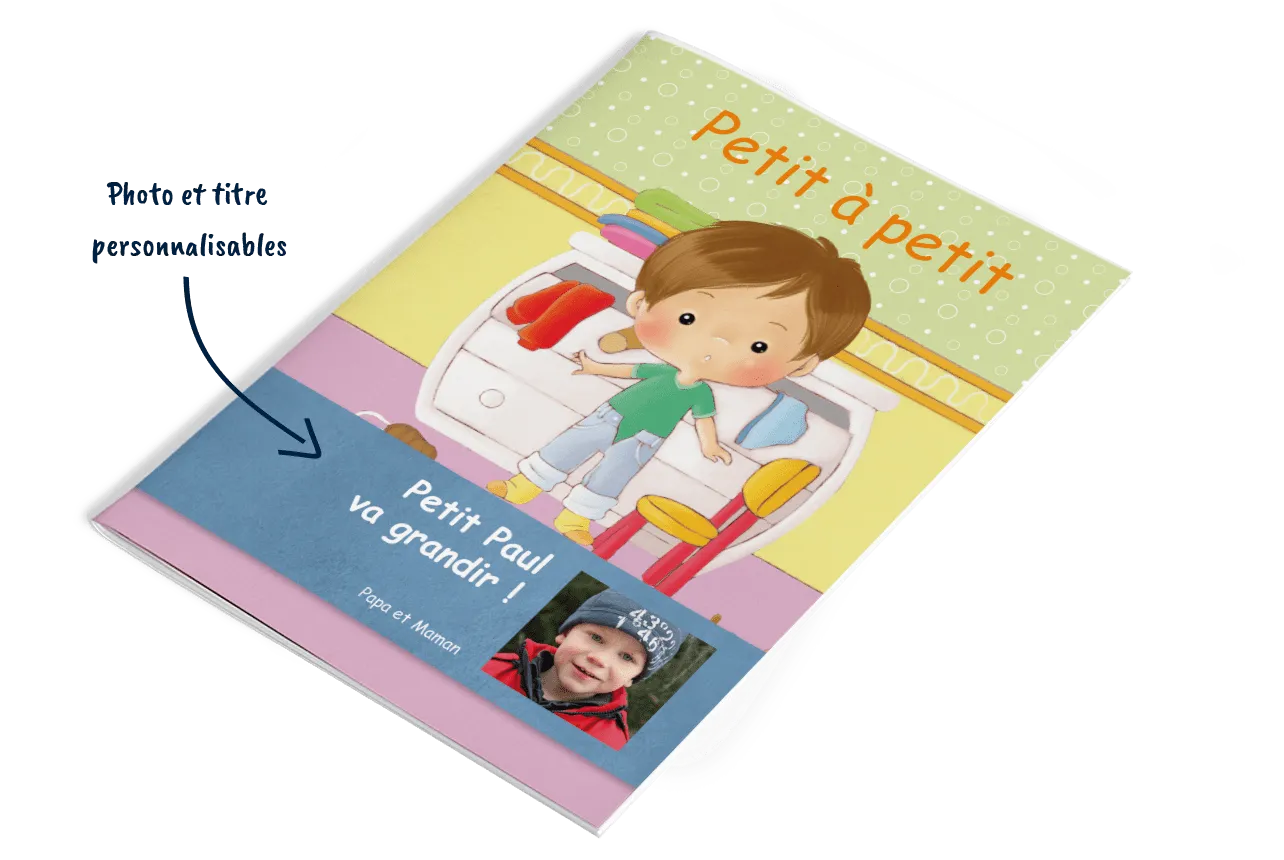 Petit à petit (version garçon) - Créez mon livre