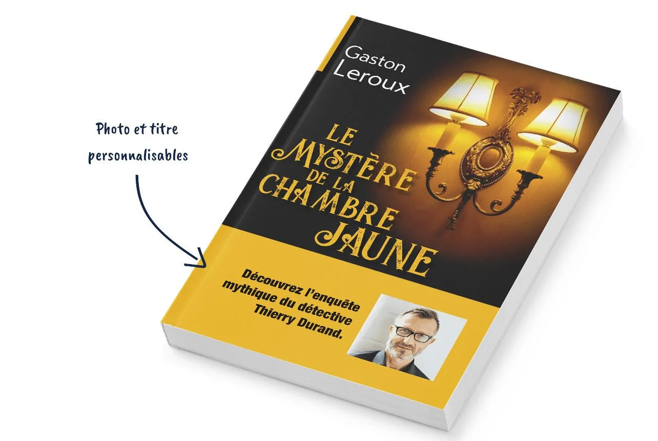 Le mystère de la chambre jaune - Créez mon livre